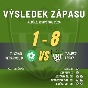 TJ Sokol Věřňovice B - TJ Lokomotiva Louky 1:8 (0:2)